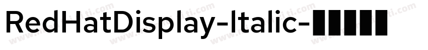 RedHatDisplay-ltalic字体转换