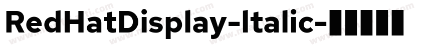 RedHatDisplay-ltalic字体转换