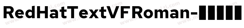 RedHatTextVFRoman字体转换