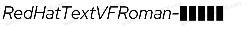 RedHatTextVFRoman字体转换