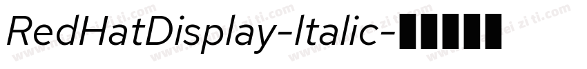 RedHatDisplay-ltalic字体转换
