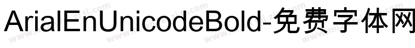ArialEnUnicodeBold字体转换