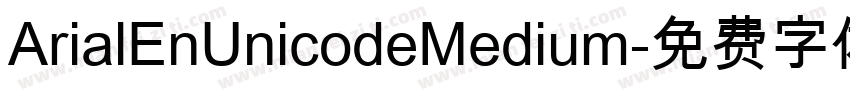 ArialEnUnicodeMedium字体转换