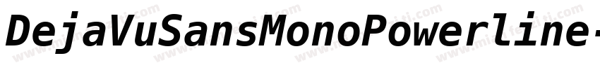 DejaVuSansMonoPowerline-常规字体转换