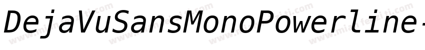 DejaVuSansMonoPowerline-常规字体转换