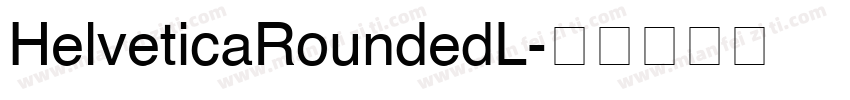 HelveticaRoundedL字体转换