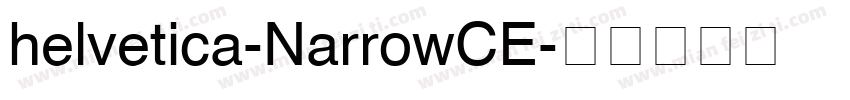 helvetica-NarrowCE字体转换