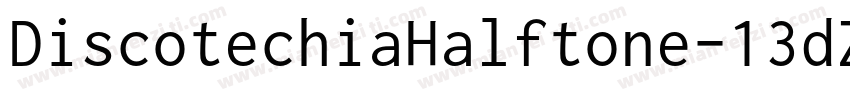 DiscotechiaHalftone-13dZ字体转换