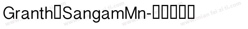 Granth工SangamMn字体转换