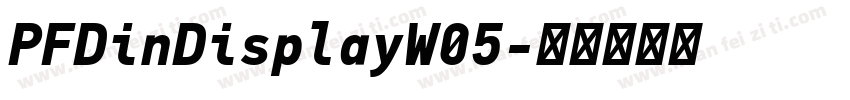 PFDinDisplayW05字体转换