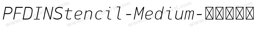 PFDINStencil-Medium字体转换