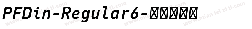 PFDin-Regular6字体转换