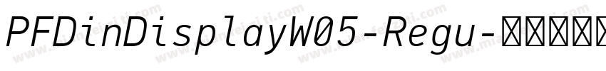 PFDinDisplayW05-Regu字体转换