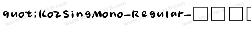 quot;KozSingMono-Regular字体转换