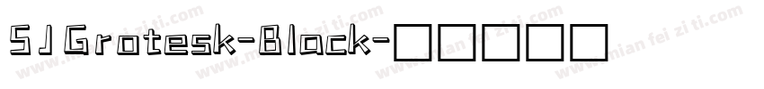 SJGrotesk-Black字体转换