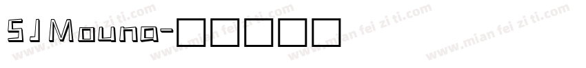 SJMouna字体转换