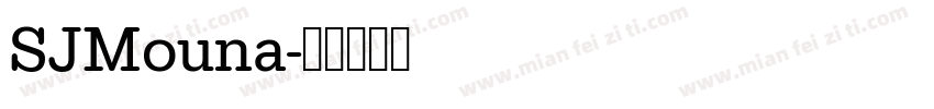 SJMouna字体转换