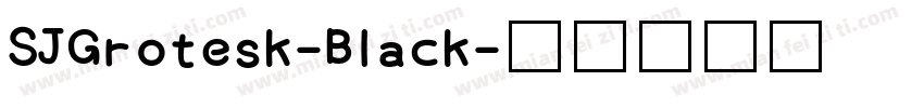SJGrotesk-Black字体转换