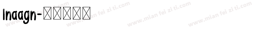 Inaagn字体转换