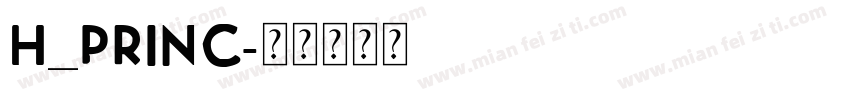 H_PRINC字体转换