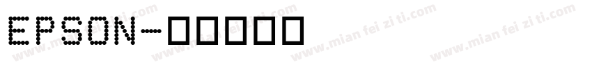 EPSON字体转换