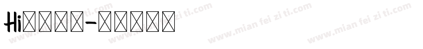 Hi这是我家字体转换