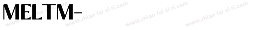 MELTM字体转换