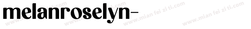 melanroselyn字体转换