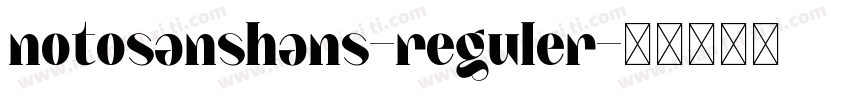 notosanshans-reguler字体转换