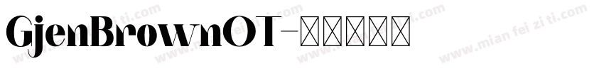 GjenBrownOT字体转换