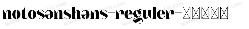 notosanshans-reguler字体转换