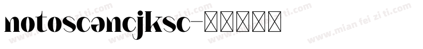 notoscancjksc字体转换