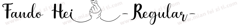 Fando1Hei-Regular字体转换