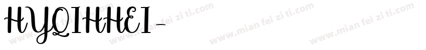 HYQIHHEI字体转换