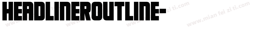HeadlinerOutline字体转换
