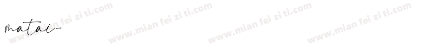 matai字体转换