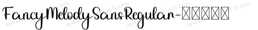 FancyMelodySansRegular字体转换