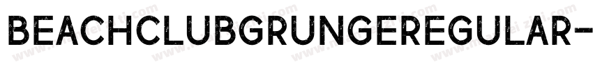 BEACHCLUBGrungeRegular字体转换