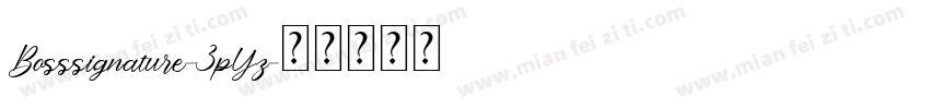 Bosssignature-3pYz字体转换
