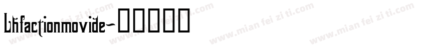 Lhfactionmovide字体转换