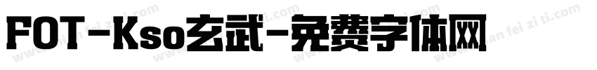 FOT-Kso玄武字体转换