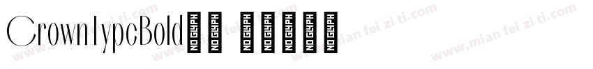 CrownTypeBold字体字体转换