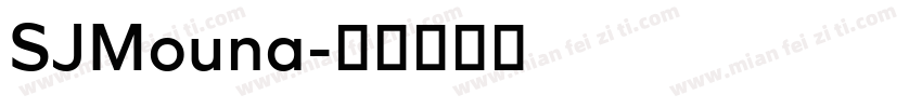 SJMouna字体转换