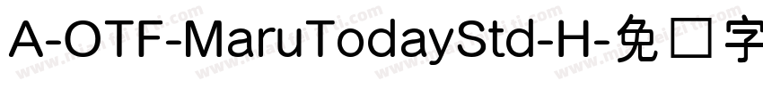 A-OTF-MaruTodayStd-H字体转换