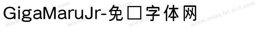 GigaMaruJr字体转换