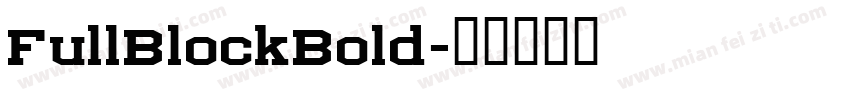 FullBlockBold字体转换