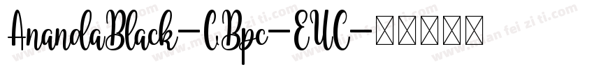 AnandaBlack-GBpc-EUC字体转换