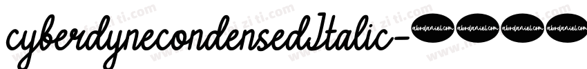 cyberdynecondensedItalic字体转换