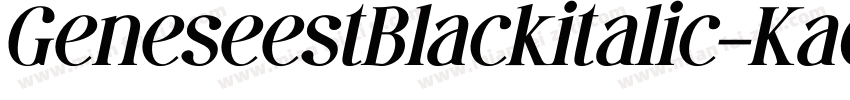 GeneseestBlackitalic-Kaqp字体转换