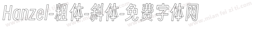 Hanzel-粗体-斜体字体转换